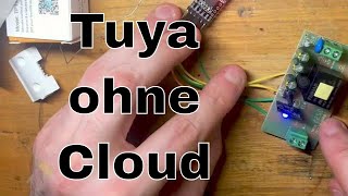 BitBastelei #534 - Tuya-Module ohne Cloud: OpenBeken