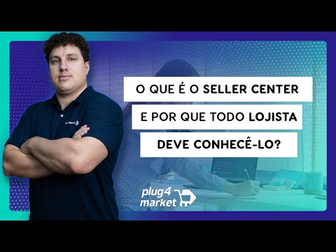 Seller Center: Descubra a importância desse recurso para sua Software House e clientes