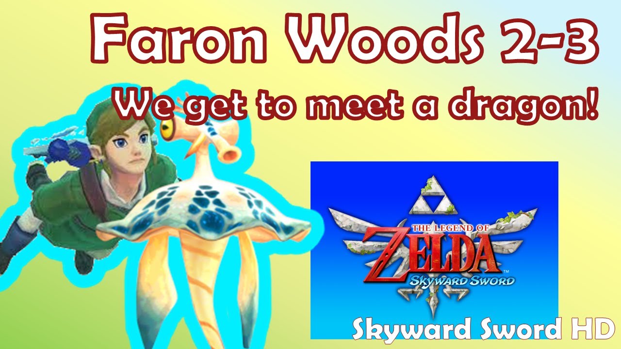 Faron Woods 2-3 || Skyward Sword (Remaster) || A Mom Plays Video Games