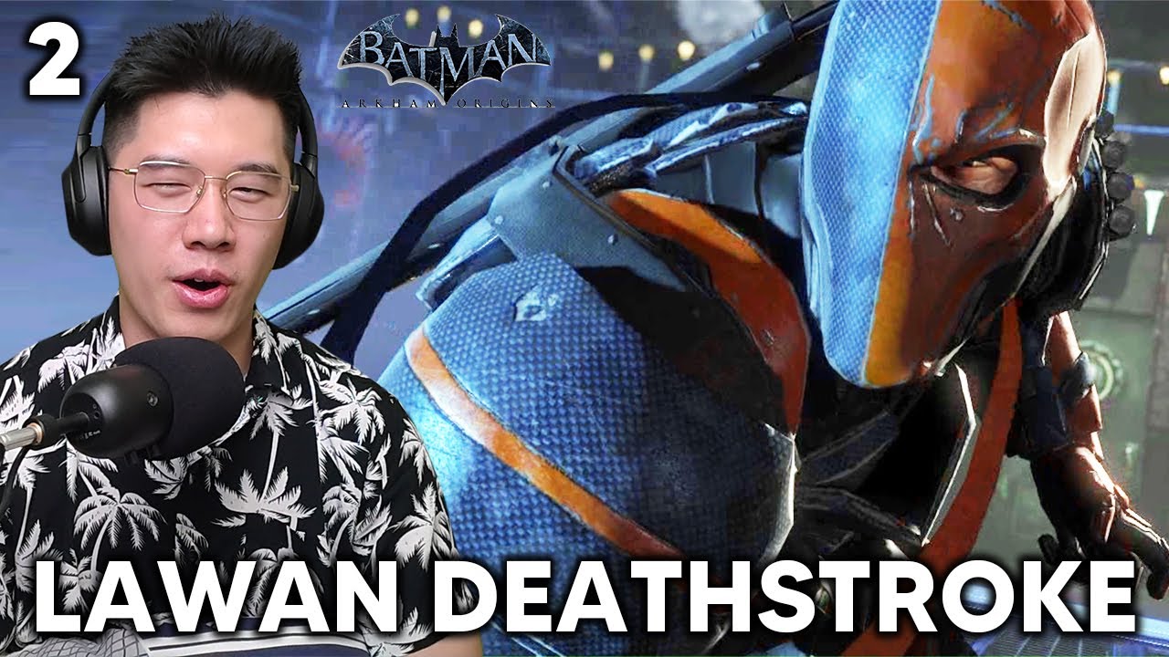 Bertarung dengan Rival Batman; Deathstroke - Batman: Arkham Origins (Part 2)