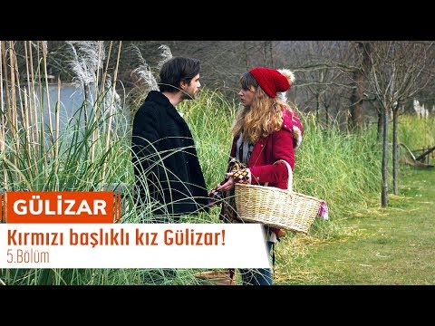 Kırmızı başlıklı kız Gülizar! - Gülizar 5. Bölüm