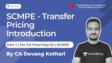 CA Final | SCMPE - Transfer Pricing Introduction | Part I | Devang Kothari