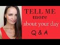 Talk to me about your daily activities | Questions & Answers | Conversation Course