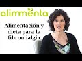 Fibromialgia:síntomas, dieta, alimentación y tratamiento de la fibromialgia