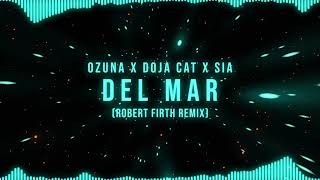 Ozuna x Doja Cat x Sia - Del Mar (REMIX) | Robert Firth Remix