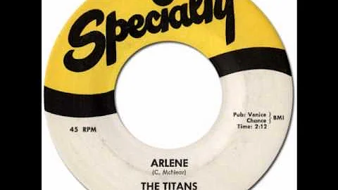 THE TITANS - ARLENE [Specialty 632] 1958