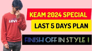 KEAM 2024 | POWERFUL LAST WEEK STRATEGY 🔥🔥🔥