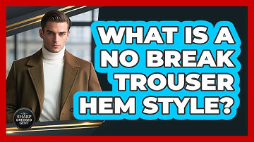 What Is A No Break Trouser Hem Style? - The Sharp Dressed Gent