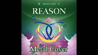 Download Lagu Dreamcatcher - Reason (Metal Cover) MP3
