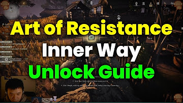 How To Unlock Art of Resistance Inner Way (Guide) - Where Winds Meet