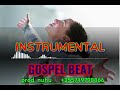 NEW GOSPEL BEAT 2026 FREE INSTRUMENTAL 