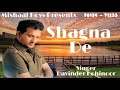 Shagna De | Davinder Kohinoor | Latest Punjabi Songs 2017 | Mishaal Boys Presents Mp3 Song