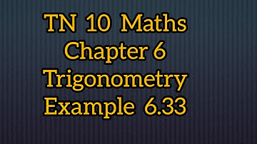 TN samacheer 10 Maths chapter 6 trigonometry Example 6.33 #saimanimaths