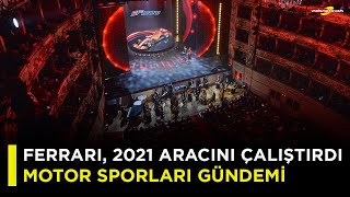 Ferrari, 2021 aracını ilk kez çalıştırdı, F3 Asya, Schumacher, IMSA | Motor Sporları Gündemi