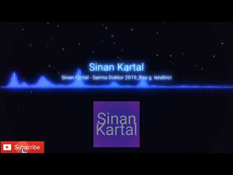 Sinan Kartal Sarma doktor 2019 (bass) remix