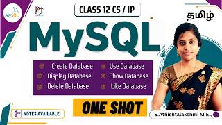 MySQL Class 12 CS | MySQL DATABASE | Class 12 IP | Database Concept | One Shot | Tamil | CBSE 2027