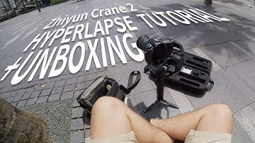 Zhiyun Crane 2 Hyperlapse Tutorial + Unboxing