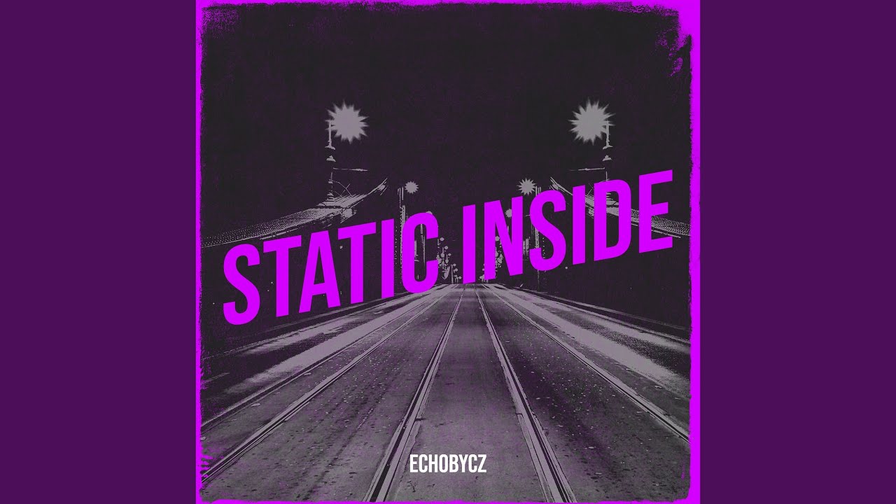Смотреть «Static Inside» на YouTube Смотреть «Static Inside» на YouTube