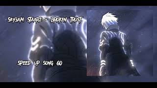 Say3Am Staarz - Broken Trust Speed Up Song