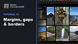 Mosaic Collage Maker — Tutorial 13: Margins, Gaps & Borders