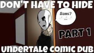 Undertale Comic Dub [FR] - Don't Have To Hide- Part1.