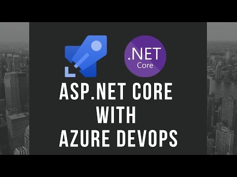 Deploying ASP.NET Core with Azure Devops | Windows