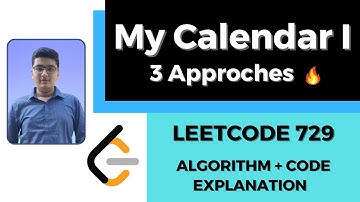 My Calendar I | 3 Approaches 🔥| LeetCode Solution 729
