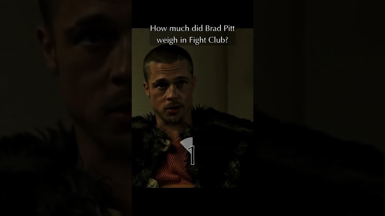 How much did Brad Pitt weigh in Fight Club?