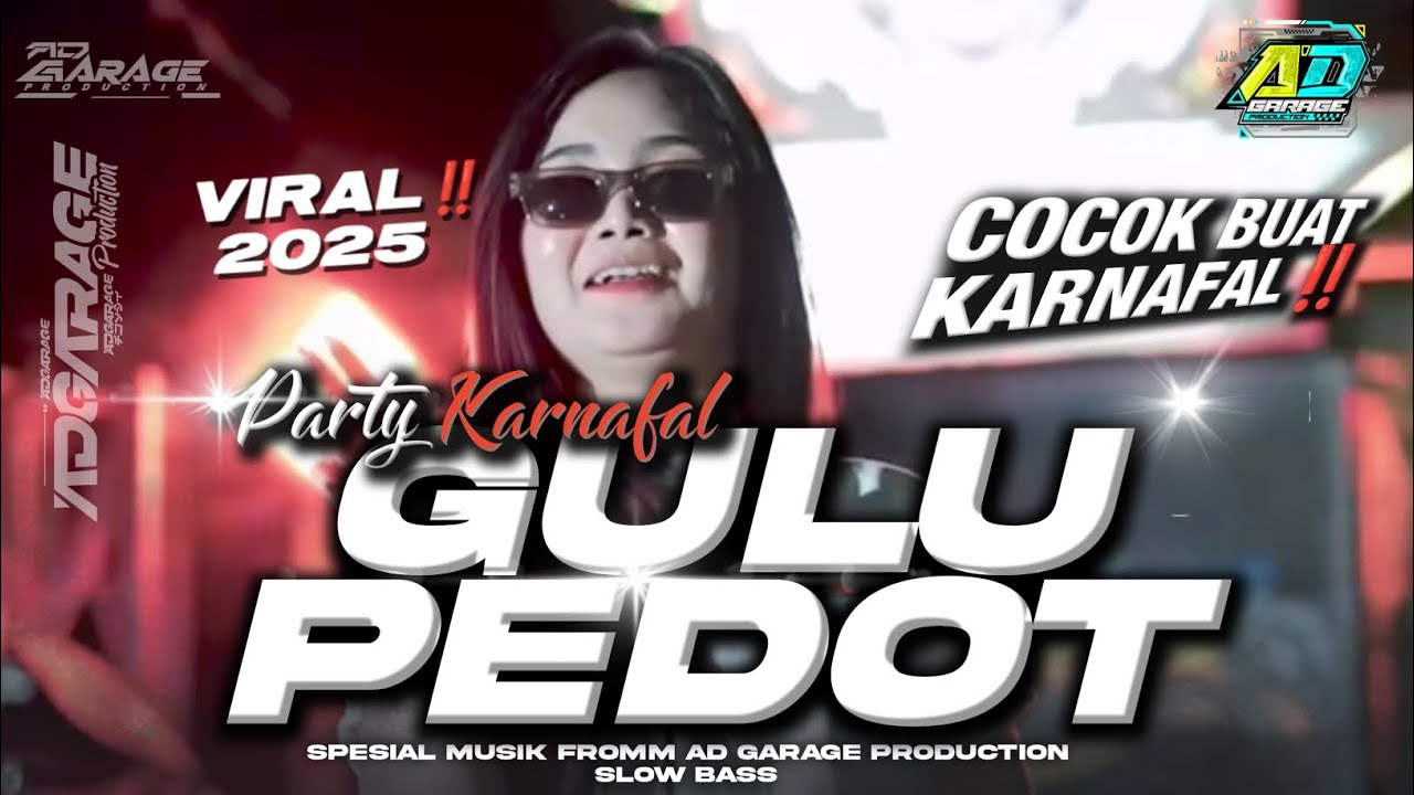 DJ PARTY KARNAVAL GULU PEDOT 2025‼️TERBARU FULL BASS 🔥AD GARAGE PRODUCTION