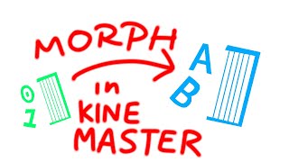 How to create a morphing animation on KineMaster
