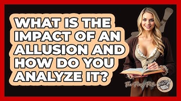 What Is The Impact Of An Allusion And How Do You Analyze It? - The Prose Path