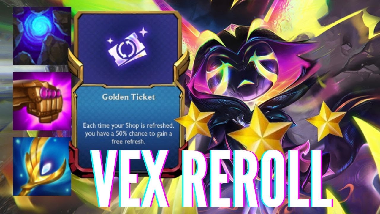 Vex Reroll Tft