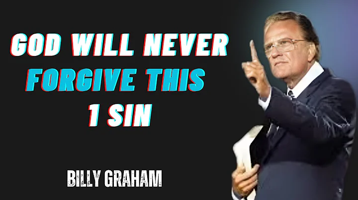 This Sin CANNOT Be Forgiven—What You Must Know| Billy Graham Best Motivational Speech