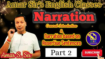 Narration Part 2 || Direct and Indirect Speech || Reported Speech || By Amar S. Sir ||