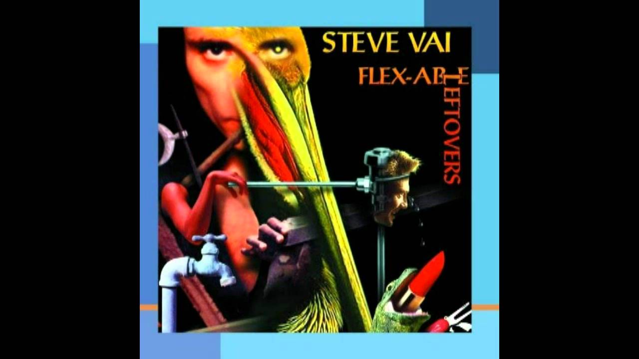 Steve VAI: Flex-Able Leftovers 10
