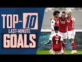 Late drama! | Ranking Arsenal's Top 10 Last Minute Goals | Henry, Kanu, Bendtner, Aubameyang & more