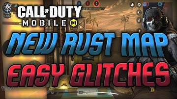Call of Duty Mobile: NEW RUST MAP EASY GLITCHES & SPOTS (CODM Season 6 Update Multiplayer Glitches)