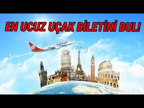 EN UCUZ UÇAK BİLETİNİ BULMAK