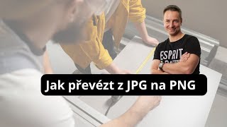 Převod obrázku z JPG na PNG během několika okamžiků