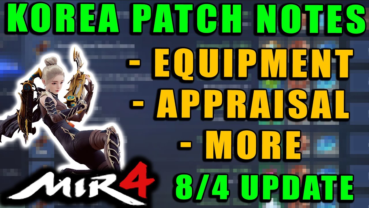 MIR4 - KOREA UPDATE PATCH NOTES!  New Equipment Details, Appraisal, More!