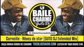 Corneille - Rêves de star (GUTO DJ Extended Mix) R&B FRANCE