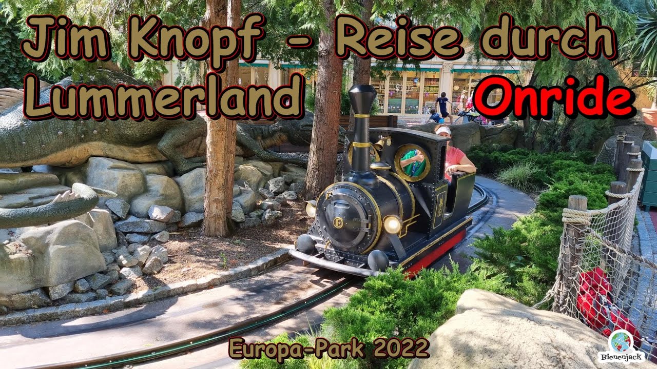 Jim Knopf - Reise durch Lummerland - Onride - Europa-Park 2022