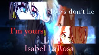 Isabel Larosa- Eyes Don't Lie Х Baby I'm Yours [Клип]