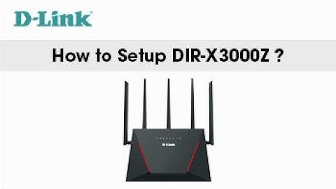 D-Link, How to Setup DIR-X3000Z AX3000 Wi-Fi 6 Router