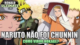 COMO NARUTO VIROU HOKAGE SEM SER CHUNNIN