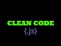 Clean Code - Javascript