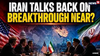 Live | Trump Signals Breakthrough: Iran Talks Back on as Deal on Hormuz and Ceasefire Nears | N18G