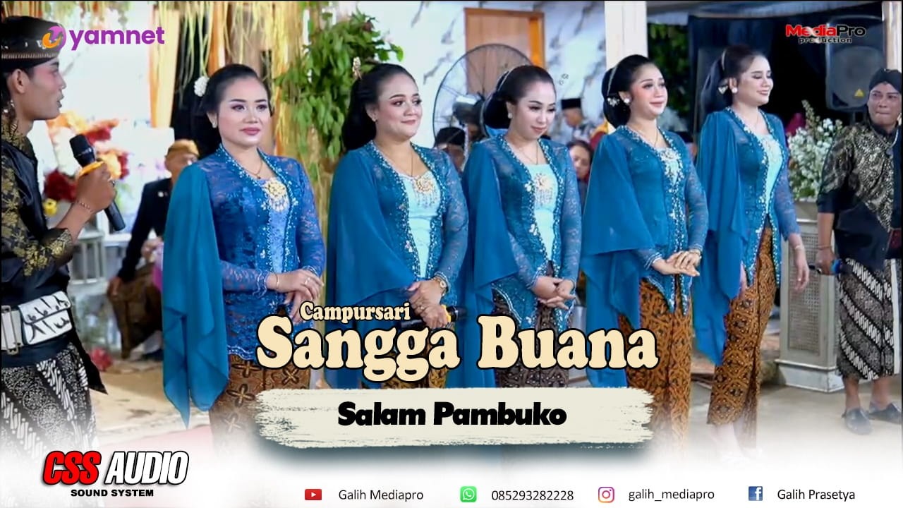 Salam Pambuko - Campursari Sangga Buana - Galih Mediapro Shooting