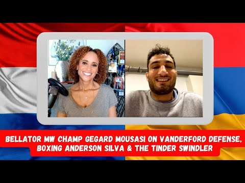 Champ Gegard Mousasi On Bellator 275 Vanderford Defense, Boxing Anderson Silva & The Tinder Swindler