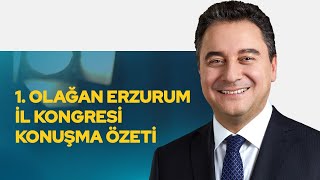 Genel Başkanımız Ali Babacanın 1. Olağan Erzurum İl Kongresindeki Konuşma Özeti